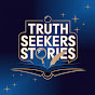 Truth Seekers Stories