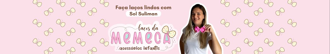 Laços da Memeca - Soraya Suliman