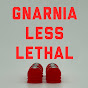 Gnarnia Less Lethal