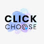 CLICK CHOOSE