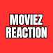 Moviez Reaction