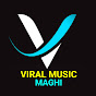 Viral Music Maghi