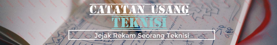 Catatan Usang Teknisi