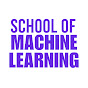 School of Machine Learning