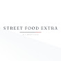 STREET FOOD EXTRA