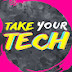 Take your Tech