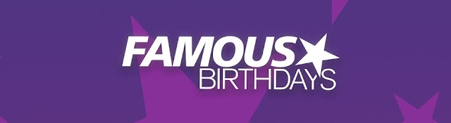 Famous Birthdays