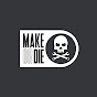 MakeOrDie