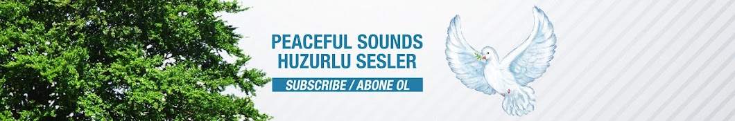 Peaceful Sounds / Huzurlu Sesler