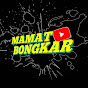 Mamat Bongkar!!