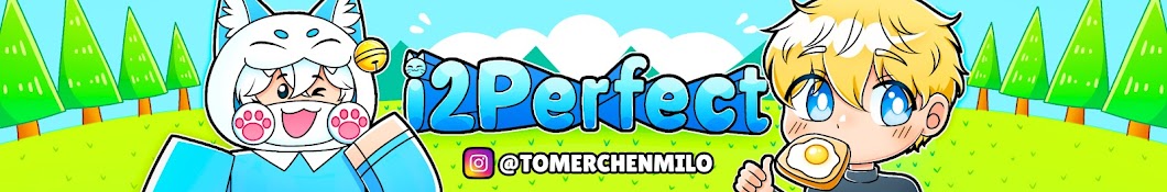 i2Perfect's Banner