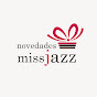 Novedades Miss Jazz