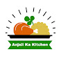 Anjali Ka Kitchen