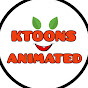 KTOONS ANIMATED 