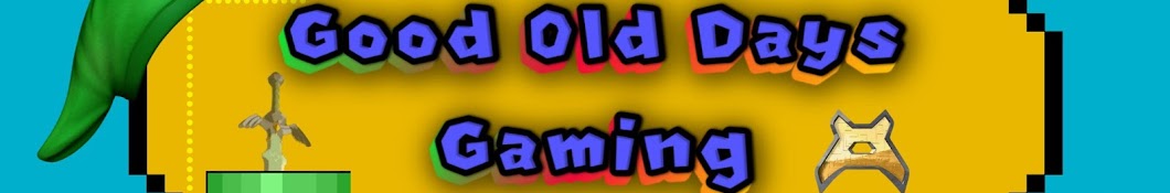 Good Old Days Gaming Banner