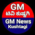 GM News Kushtagi