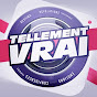 Tellement Vrai | Officiel