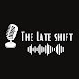 The Late Shift