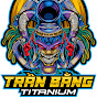 Trần Bằng Titanium