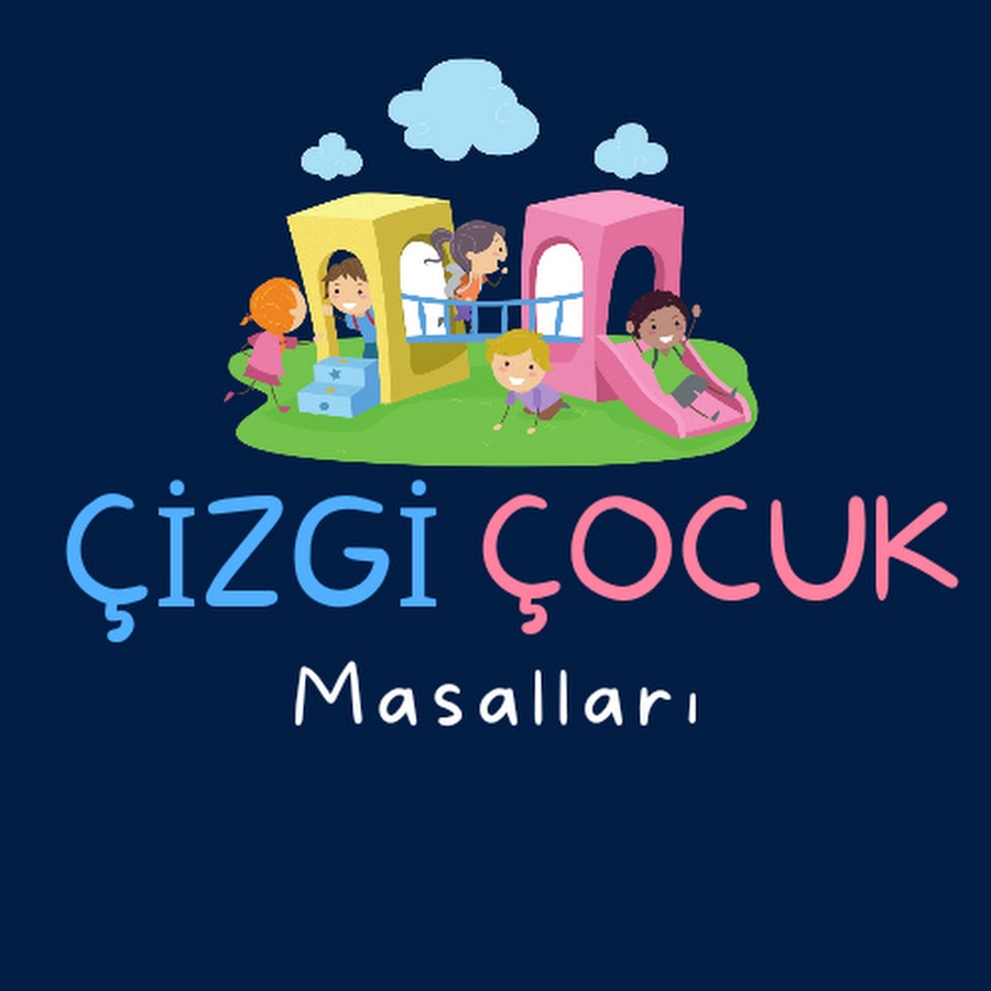 ÇİZGİ ÇOCUK MASALLARI YouTube