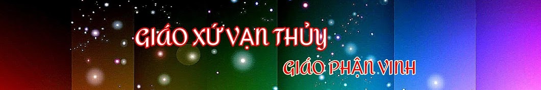 GIÁO XỨ VẠN THỦY - GIÁO PHẬN VINH