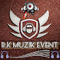 RK MUZIK EVENT