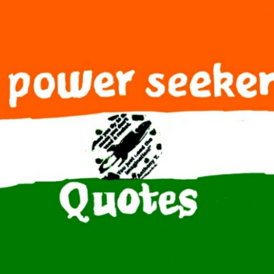 Power Seeker Quotes