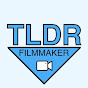 TLDR Filmmaker