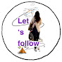 Let's follow 