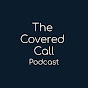 The Covered Call Podcast