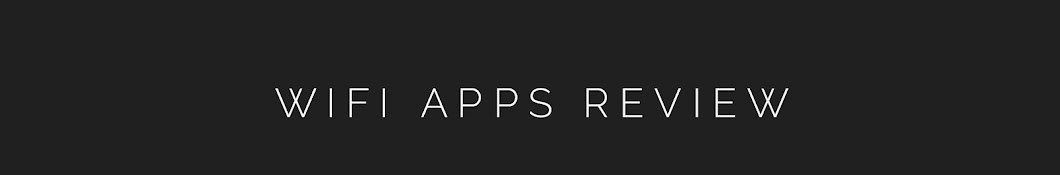 WiFi Apps Review Banner