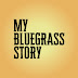 My Bluegrass Story