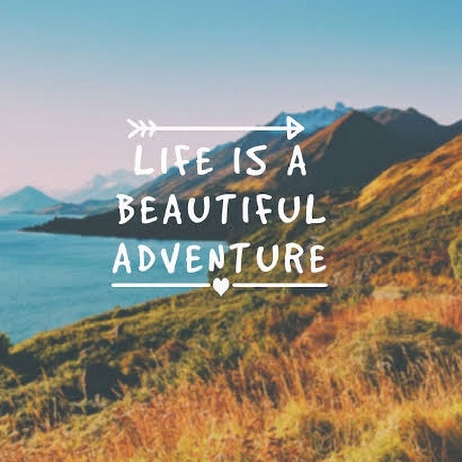 Life is Adventure - YouTube