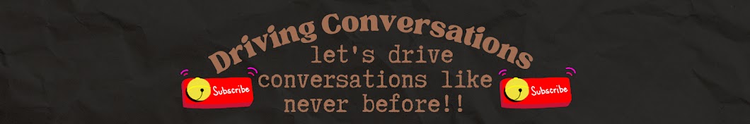 DrivingConversations