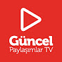 Güncel Paylaşımlar TV