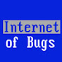 Internet of Bugs