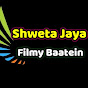 Shweta Jaya Filmy Baatein