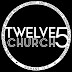 TWELVE 5 CHURCH