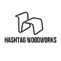 HASHTAG WOODWORKS