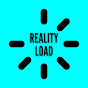 Reality Load