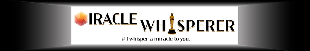 MIRACLE WHISPER