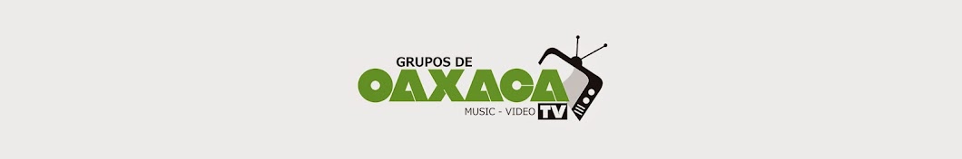 Grupos de Oaxaca TV