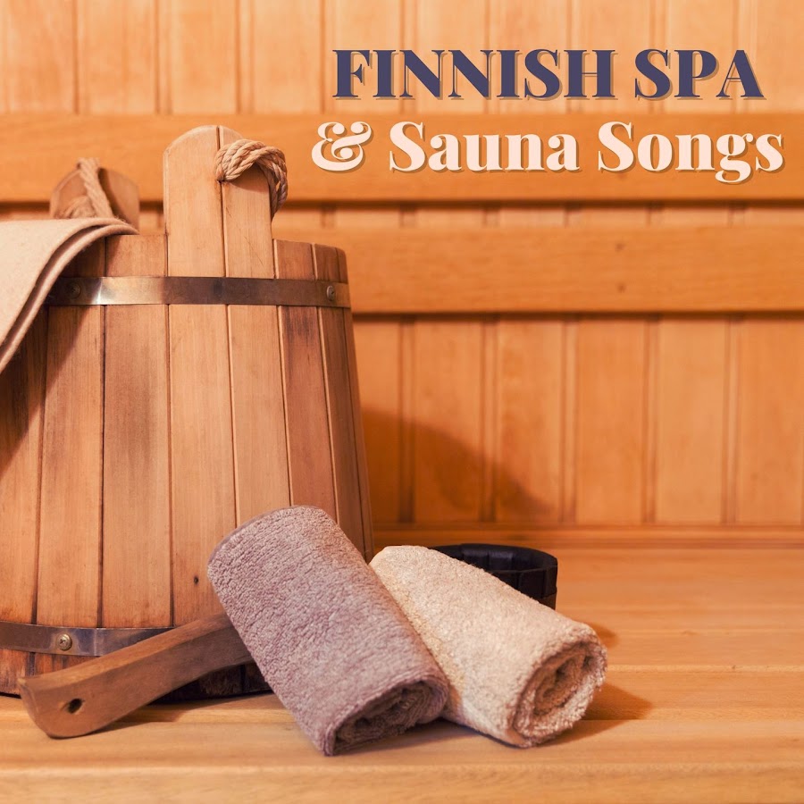 Finnish Spa & Sauna Songs: Therapeutic Music for Spa Treatments - YouTube