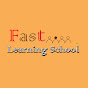 FAST LEARNING SCHOOL