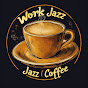 Work Jazz Coffee