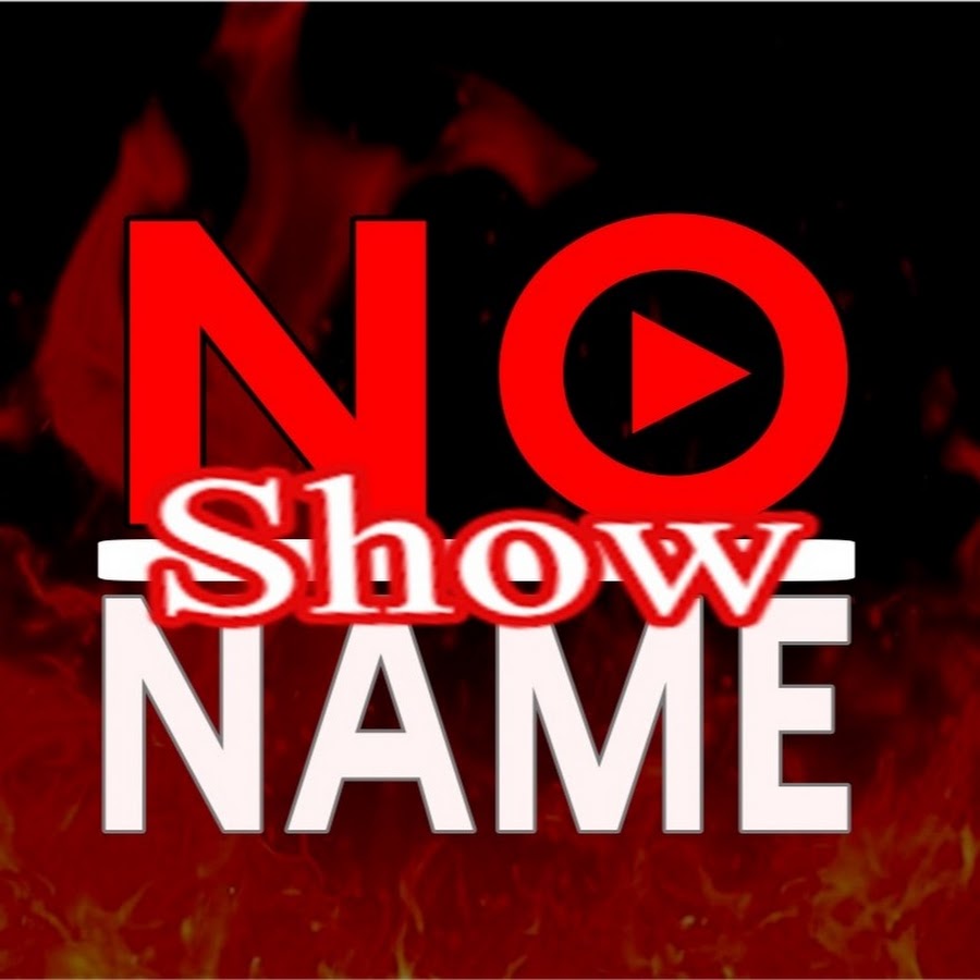 No Name Show @NoNameShow78