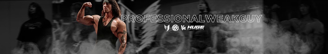 ProfessionalWeakGuy Banner