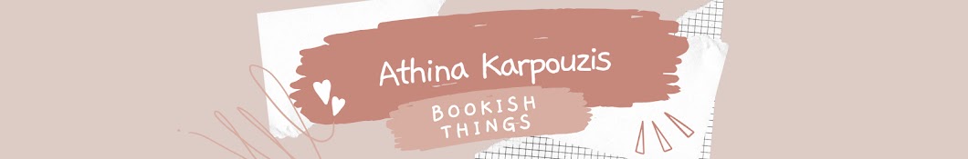 Athina Karpouzis Bookish Things