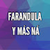 FARANDULA Y MAS NA