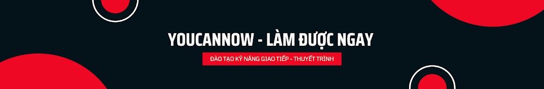 YOU CAN NOW - LÀM ĐƯỢC NGAY Banner
